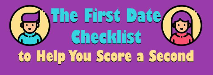 the-first-date-checklist-to-help-you-score-a-second