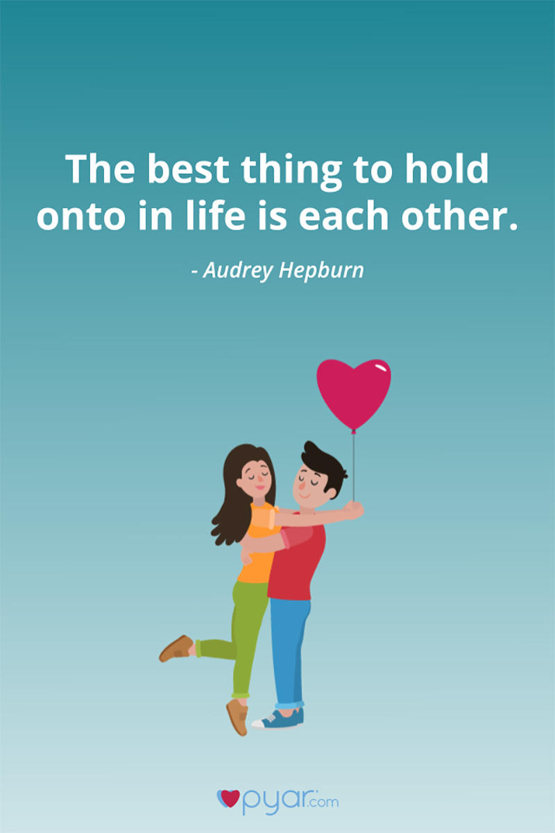 Hold onto each other in life