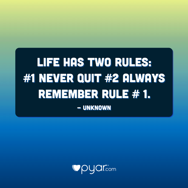 life has two rules