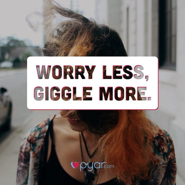 work less and giggle more